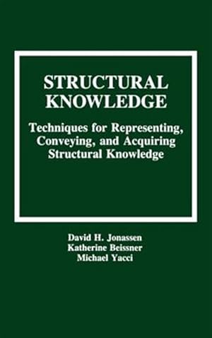 Seller image for Structural Knowledge : Techniques for Representing, Conveying, and Acquiring Structural Knowledge for sale by GreatBookPrices