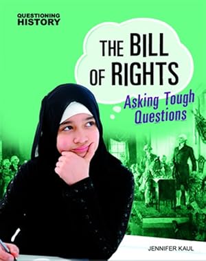 Imagen del vendedor de Bill of Rights : Asking Tough Questions a la venta por GreatBookPrices