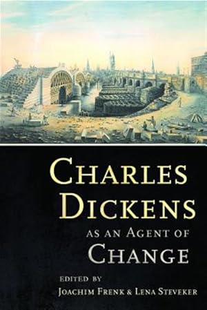 Imagen del vendedor de Charles Dickens As an Agent of Change a la venta por GreatBookPrices