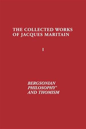 Imagen del vendedor de Bergsonian Philosophy and Thomism a la venta por GreatBookPrices