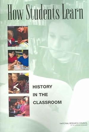 Imagen del vendedor de How Students Learn History In The Classroom a la venta por GreatBookPrices