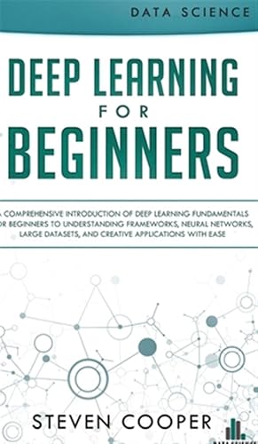 Imagen del vendedor de Deep Learning For Beginners: A Comprehen a la venta por GreatBookPrices