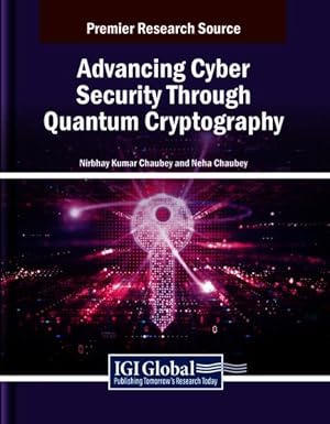 Seller image for Advancing Cyber Security Through Quantum Cryptography for sale by GreatBookPrices