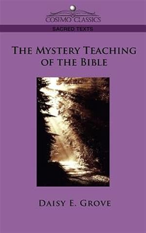 Seller image for Mystery Teaching of the Bible for sale by GreatBookPrices