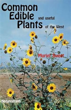 Seller image for Common Edible and Useful Plants of the West for sale by GreatBookPrices