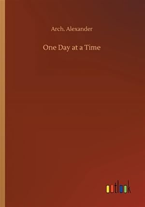 Imagen del vendedor de One Day at a Time a la venta por GreatBookPrices
