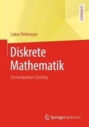 Immagine del venditore per Diskrete Mathematik : Ein Kompakter Einstieg -Language: german venduto da GreatBookPrices