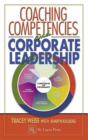 Seller image for Coaching Competencies and Corporate Leadership for sale by GreatBookPrices