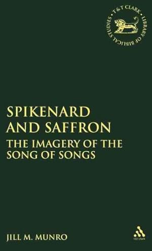Seller image for Spikenard and Saffron : The Imagery of the Song of Songs for sale by GreatBookPrices