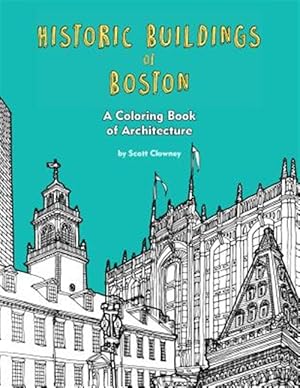 Immagine del venditore per Historic Buildings of Boston : A Coloring Book of Architecture venduto da GreatBookPrices