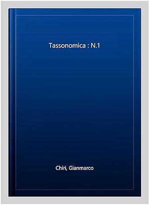 Imagen del vendedor de Tassonomica : N.1 a la venta por GreatBookPrices