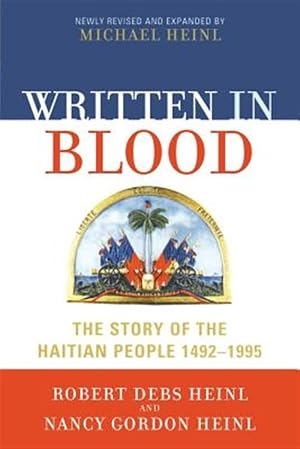 Immagine del venditore per Written in Blood : The Story of the Haitian People 1492-1995 venduto da GreatBookPrices