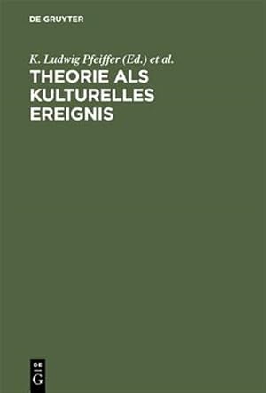 Immagine del venditore per Theorie Als Kulturelles Ereignis venduto da GreatBookPrices