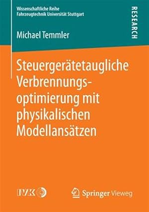 Imagen del vendedor de Steuerger�tetaugliche Verbrennungsoptimierung Mit Physikalischen Modellans�tzen -Language: german a la venta por GreatBookPrices
