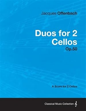 Immagine del venditore per Duos for 2 Cellos Op.50 - A Score for 2 Cellos venduto da GreatBookPrices