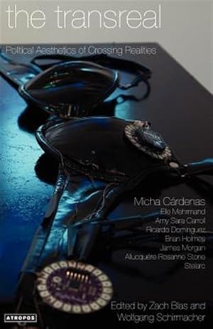 Seller image for The Transreal Political Aesthetics of Crossing Realities for sale by GreatBookPrices