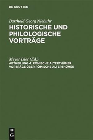 Imagen del vendedor de Historische Und Philologische Vortr�ge : R�mische Alterth�mer: Vortr�ge �ber R�mische Alterth�mer -Language: German a la venta por GreatBookPrices