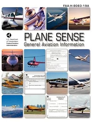 Bild des Verk�ufers f�r Plane Sense, General Aviation Information, 2008 ( FAA-H-8083-19a) zum Verkauf von GreatBookPrices