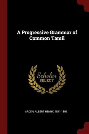 Immagine del venditore per A Progressive Grammar of Common Tamil venduto da GreatBookPrices