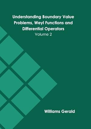 Immagine del venditore per Understanding Boundary Value Problems, Weyl Functions and Differential Operators venduto da GreatBookPrices