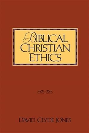 Seller image for Biblical Christians Ethics for sale by GreatBookPrices