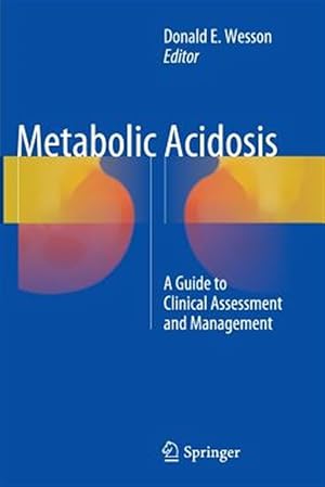Seller image for Metabolic Acidosis : A Guide to Clinical Assessment and Management for sale by GreatBookPrices