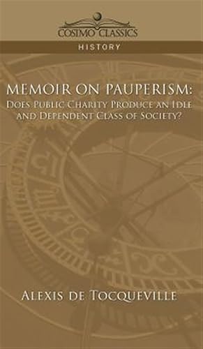 Seller image for Memoir On Pauperism: Does Public Charity for sale by GreatBookPrices