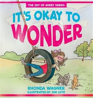 Imagen del vendedor de It's Okay To Wonder a la venta por GreatBookPrices