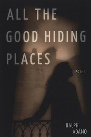 Seller image for All the Good Hiding Places for sale by GreatBookPrices