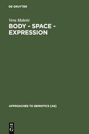 Bild des Verk�ufers f�r Body, Space, Expression : The Development of Rudolf Laban's Movement and Dance Concepts zum Verkauf von GreatBookPrices