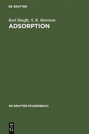 Imagen del vendedor de Adsorption : Eine Einf�hrung in Die Probleme Der Adsorption -Language: German a la venta por GreatBookPrices