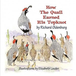 Immagine del venditore per How the Quail Earned His Topknot venduto da GreatBookPrices