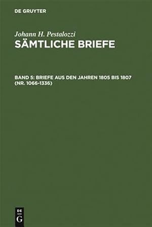 Bild des Verk�ufers f�r Briefe Aus Den Jahren 1805 Bis 1807 Nr. 1066-1336 -Language: German zum Verkauf von GreatBookPrices