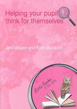 Seller image for Helping Your Pupils to Think for Themselves for sale by GreatBookPrices