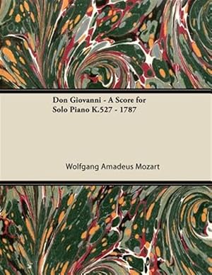 Image du vendeur pour Don Giovanni - A Score for Solo Piano K.527 - 1787 mis en vente par GreatBookPrices