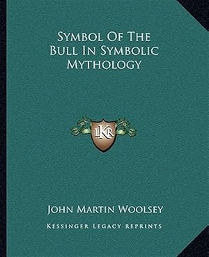 Immagine del venditore per Symbol of the Bull in Symbolic Mythology venduto da GreatBookPrices