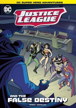 Seller image for Justice League and the False Destiny for sale by GreatBookPrices