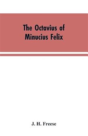 Immagine del venditore per The Octavius of Minucius Felix venduto da GreatBookPrices
