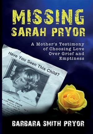 Immagine del venditore per Missing Sarah Pryor: A Mother's Testimon venduto da GreatBookPrices