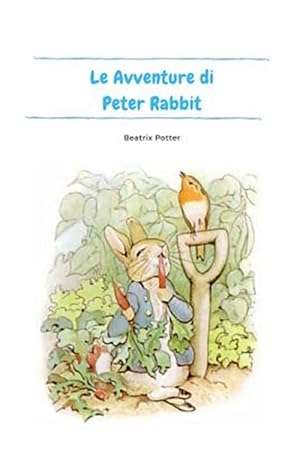 Immagine del venditore per Le Avventure di Peter Rabbit -Language: italian venduto da GreatBookPrices
