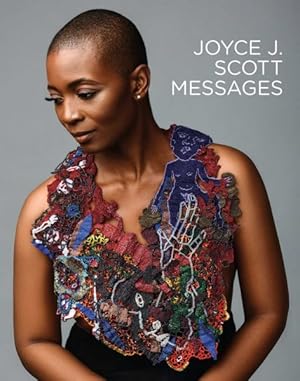 Seller image for Joyce J. Scott : Messages for sale by GreatBookPrices