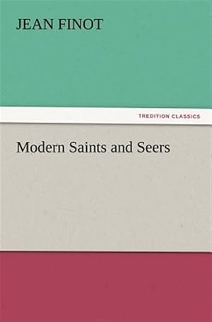 Imagen del vendedor de Modern Saints and Seers a la venta por GreatBookPrices