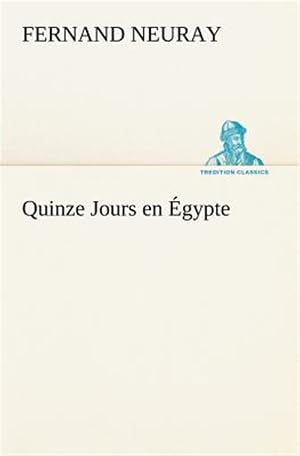 Seller image for Quinze Jours En Gypte -Language: french for sale by GreatBookPrices