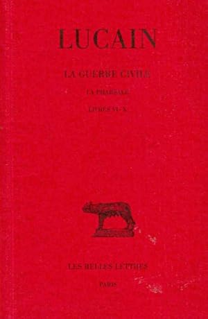 Seller image for La Guerre Civile : La Pharsale -Language: French for sale by GreatBookPrices
