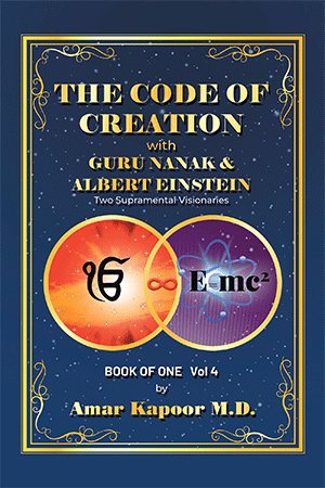 Immagine del venditore per Code of Creation With Guru Nanak and Albert Einstein : Two Supramental Visionaries venduto da GreatBookPrices