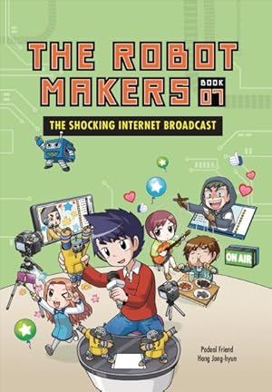 Imagen del vendedor de Robot Makers 7 : The Shocking Internet Broadcast a la venta por GreatBookPrices