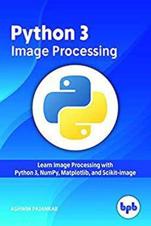 Seller image for Python 3 Image Processing for sale by GreatBookPrices