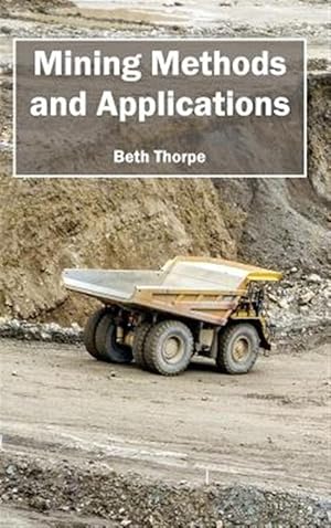 Seller image for Mining Methods and Applications for sale by GreatBookPrices