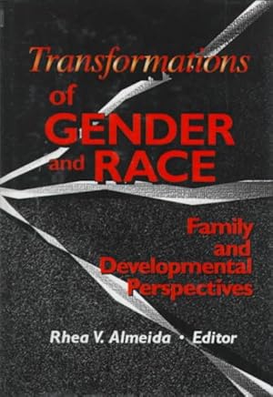 Seller image for Transformations of Gender and Race : Family and Developmental Perspectives for sale by GreatBookPrices