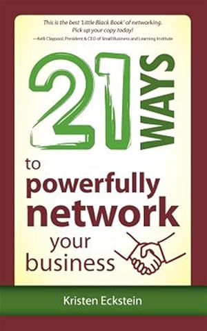 Seller image for 21 Ways to Powerfully Network Your Business for sale by GreatBookPrices
